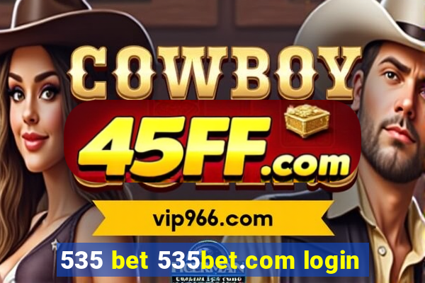 535 bet 535bet.com login